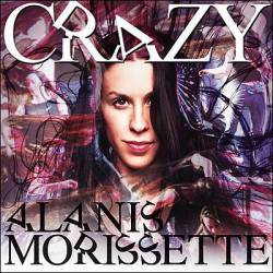 Alanis Morissette : Crazy